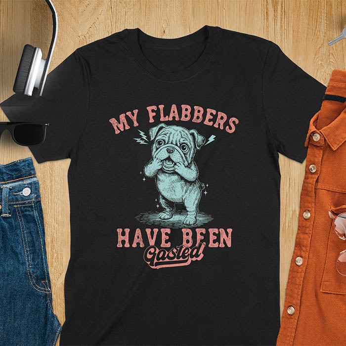 Black t-shirt with shocked bulldog puppy and red text My Flabbers Have Been Gasted