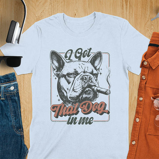 I Got That Dog In Me French Bulldog meme design with cigar smoking Frenchie in vintage retro frame graphic on light blue t-shirt