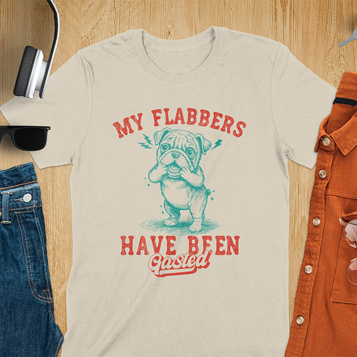 Sand color t-shirt with shocked bulldog puppy and red text My Flabbers Have Been Gasted