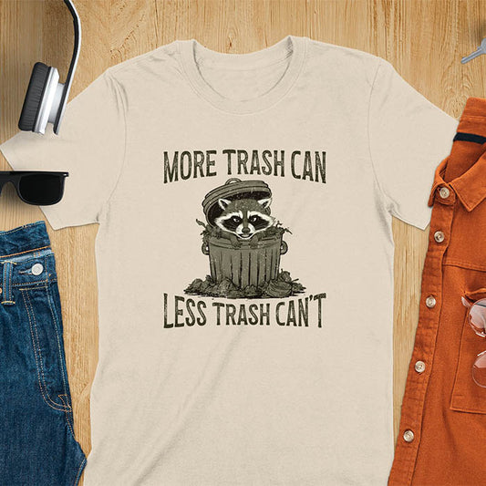 A fun and vintage retro T-Shirt featuring a funny raccoon with the phrase 'More trash can less trash can't'. This T-Shirt exudes a playful and lighthearted vibe, perfect for casual wear or lounging around.