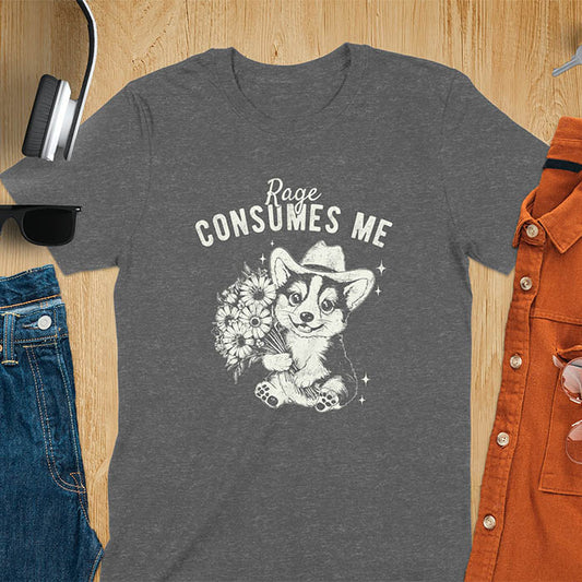 Cute Corgi Rage Consumes Me T-Shirt