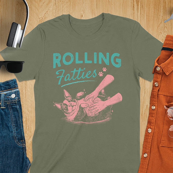 Military Green tee with vintage "Rolling Fatties" text and Boston Terrier rolling on back getting belly rubs graphic