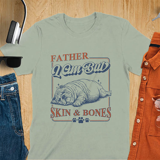 Sage Green tee with bulldog retro vintage graphic and "Father I Am But Skin & Bones" text