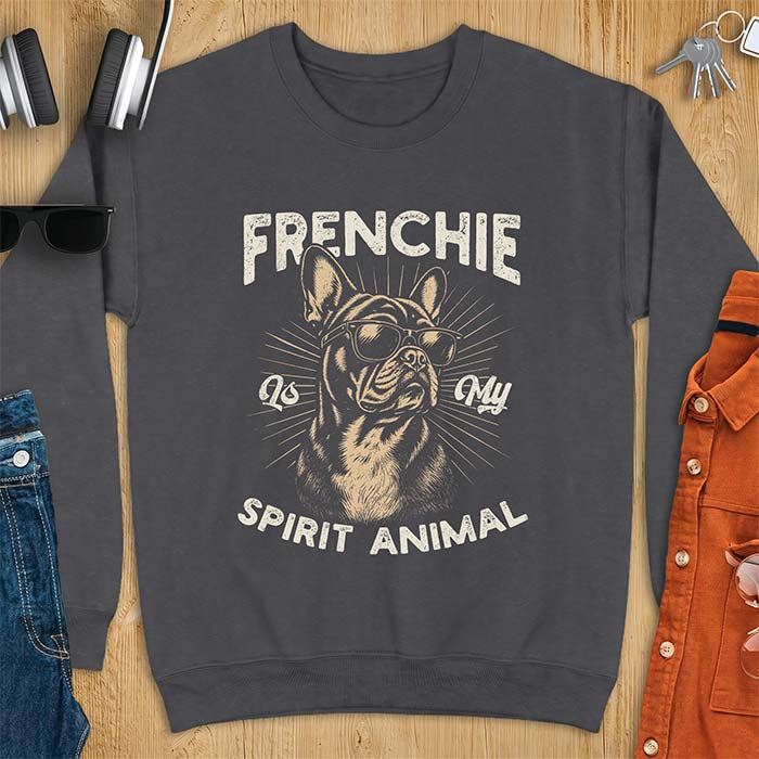 Dark Heather sweatshirt featuring a sunglasses-wearing French Bulldog with sunburst rays behind it and the text Frenchie Is My Spirit Animal.