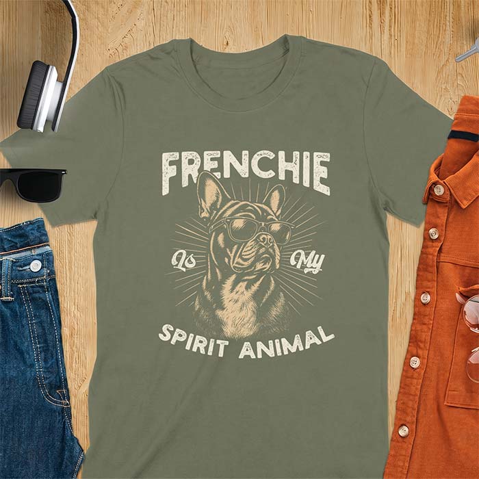 Military Green t-shirt featuring a sunglasses-wearing French Bulldog with sunburst rays behind it and the text Frenchie Is My Spirit Animal.
