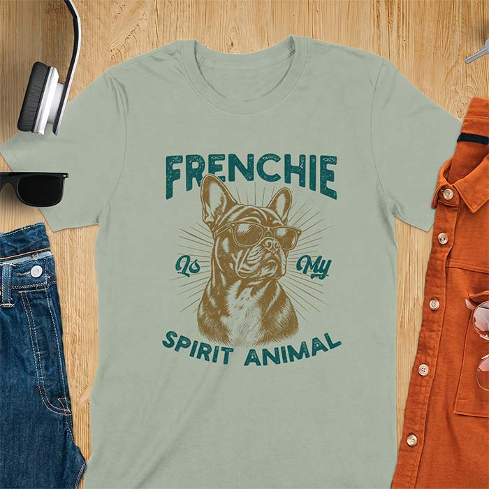 Sage t-shirt featuring a sunglasses-wearing French Bulldog with sunburst rays behind it and the text Frenchie Is My Spirit Animal.