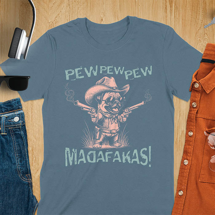Anthropomorphic pug in vintage illustration style wearing cowboy hat and sunglasses with dual pistols and text saying pew pew pew madafakas on indigo blue t-shirt