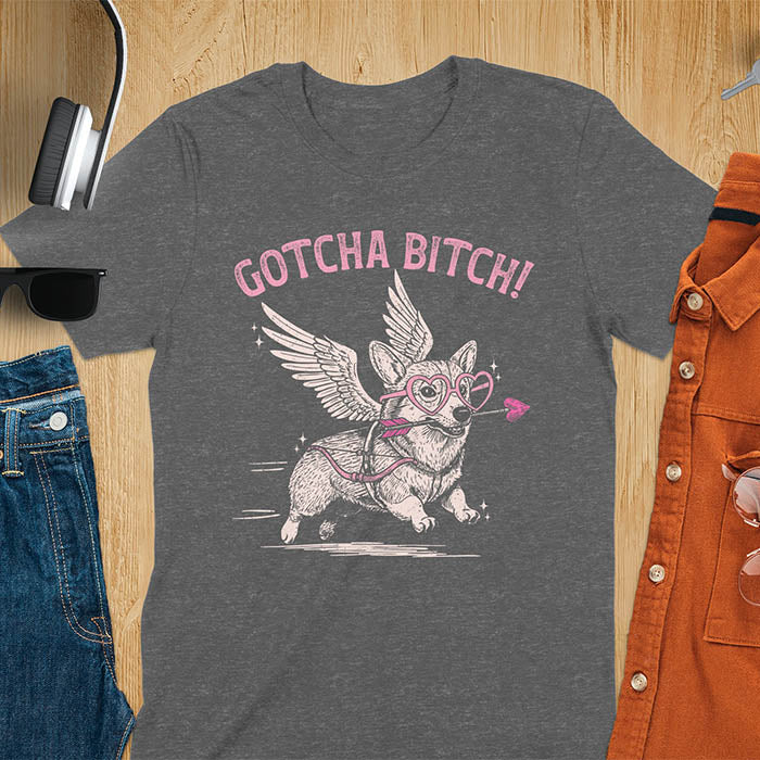 Gotcha Bitch Corgi cupid with angel wings heart glasses and arrow graphic tee on dark heather shirt