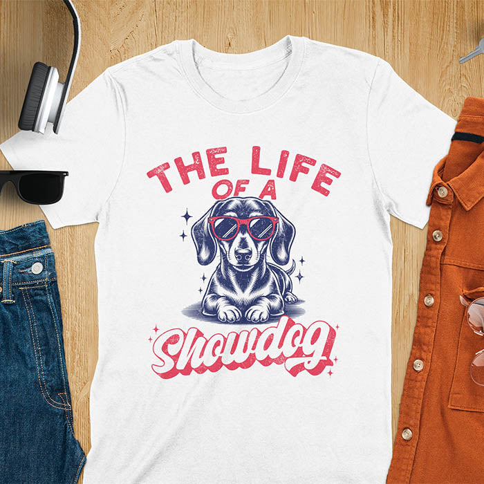 The Life of a Showdog vintage dachshund wearing sunglasses retro t-shirt design on white tee